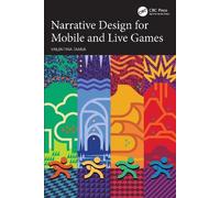 Valentina Tamer Narrative Design for Mobile and Live Games (Tascabile)