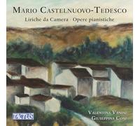 Audio Cd Mario Castelnuovo-Tedesco - Liriche Da Camera / Opere Pianistiche