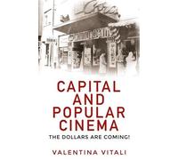 Valentina Vitali Capital and Popular Cinema (Copertina rigida)
