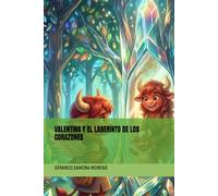 VALENTINA Y EL LABERINTO DE LOS CORAZONES