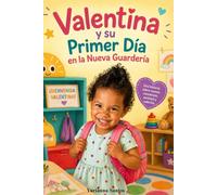 Valentina y su primer día en la nueva guardería