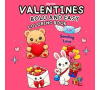 Valentine Bold and Easy Coloring Book: 48 Cute Kawaii Designs with Thick Lines, Simple & Relaxing Coloring Pages for Beginners, Stress Relief, and Fun