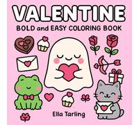 Valentine - Bold and Easy Coloring Book for Kids and Adults