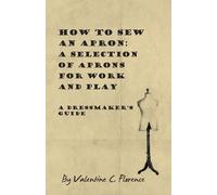 Valentine C. Florence How to Sew an Apron (Tascabile)