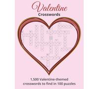 Valentine Crosswords: 1,500 Valentine-themed crosswords to find in 100 puzzles