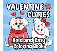 Valentine Cuties Bold and Easy Coloring Book