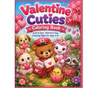 Valentine Cuties Coloring Book: Cute & Easy Valentine's Day Coloring Pages for Ages 4-8