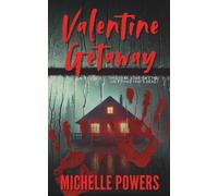 Valentine Getaway: My Bloody Valentine Collection