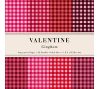 Valentine Gingham Scrapbook Paper: 20 Double-Sided Sheets for your Decorative Paper Projects, Junk Journals, Decoupage Crafts, Origami, and Mixed Media | 8.5x8.5 in (21.6x21.6 cm)