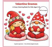 Valentine Gnomes: A Cozy Coloring Book for Kids Ages 4-8