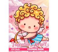 Valentine Heart Coloring Book: Cute Heart Designs, Sweet Patterns, and Seasonal Pages