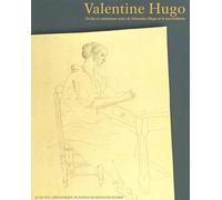 Valentine Hugo. Ecrits Et Entretiens Suivi De Valentine Hugo Et Le Surrealisme