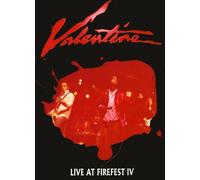 Valentine - Live At Firefest Iv