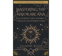 Valentine Mason Mastering the Major Arcana (Tascabile)