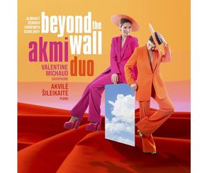Valentine Michaud, Akvile Sileikaite (AkMi Duo) - Beyond The Wall
