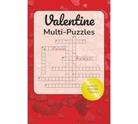 Valentine Multi-Puzzle: Valentine Multi-Puzzle Book with Easy to Read Print about Valentine, Love and More | 6x9 inches, 120 Pages | 20 Crosswords, 20 ... Puzzle | Gift for Lovers, Solutions Included
