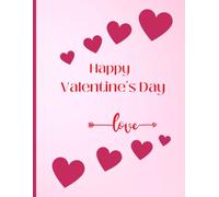 Valentine notebook for couples: A Romantic Journal for Couples to Write, Dream, and Remember