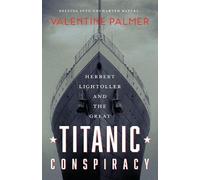 Valentine Palmer Herbert Lightroller & The Great Titanic Conspiracy (Tascabile)