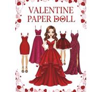 Valentine paper Doll: Hi Fashion Edition: A Stylish Collection of Dress-Up Outfits for Girls - Over 30 Cutout Dresses, Skirts, and Accessories for the Season of Love