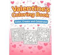 Valentine’s Coloring Book: 23 Fun Valentine’s Day Coloring Pages in 8.5x11 Large Print Size for Kids - Cute Hearts, Animals, Cupids, and More to Color, Create and Celebrate!