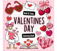Valentine’s Day Bold & Easy Coloring Book for Adults and Teens: Simple Cute Valentine Designs, Large Print, Single-Sided Pages for Markers