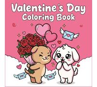 Valentine’s Day Coloring Book: Cute Animal Couples and Cozy Valentine Scenes to Color