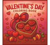 Valentine’s Day Coloring Book for Kids: Easy & Bold Designs for Fun Holiday Coloring - Printable Valentine Activities for Ages 3-8