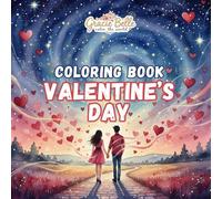 Valentine’s Day Coloring Book: Lovely designs for coloring, creative expression, and relaxing moments