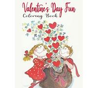 Valentine’s Day Fun: A Heartwarming Coloring Book for All Ages Featuring Sweet and Romantic Designs