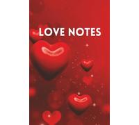 Valentine’s Day Love Notes Notebook: 5.5 × 8.5 in | Lined Notes Color Interior | White Paper | 120 Pages | Matte Cover