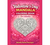 Valentine’s Day Mandala Coloring Book for Adults