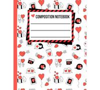 Valentine’s Day Notebook: Fun & Playful Love-Themed Composition Book for Notes & Journaling