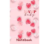 Valentine’s Day Notebook Gift -Saint Valentin Notebook Gift - 14 February : Saint Valentin Journals to Write in - Lined Notebook / 120 Pages, 6x9, Soft Cover, Matte Finish