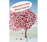 Valentine’s Day Puzzle of Love: A Word Seach Puzzle Filled with Love and Romance