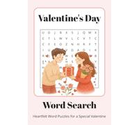 Valentine’s Day Word Search: Word Search for Adults, Teens & Puzzle Lovers | 70+ Love-Themed Puzzles | A Sweet Gift for Couples, Friends & Romantic Moments