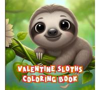 Valentine Sloth Coloring Book
