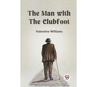 Valentine Williams Spoken Realms To The Man with the Clubfoot (Editi (Tascabile)