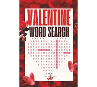 Valentine Word Search: 100 Fun & Romantic Love-Themed Puzzles for Adults & Couples - A Valentine Activity Book for Relaxation and Stress Relief
