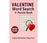 VALENTINE Word Search Puzzle Book: Relaxing & Fun Valentine’s Day Word Search Puzzles for Adults & Seniors and Total 103 Pages Size 6 x 9 in