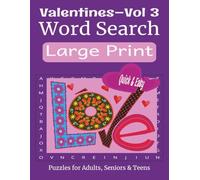 Valentine Word Search - Quick & Easy Large Print (Volume 3): Simple Large Print Valentine Puzzles for Adults, Seniors & Teens