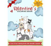 Valentine's coloring book: A Cute & Fun Coloring Book with Adorable Animals!