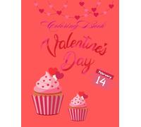 Valentines Coloring Book: Coloring Book For Kids, Valentines Day