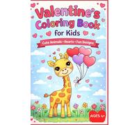 Valentine's Coloring Book for Kids: Cute Animals, Hearts, Fun Designs