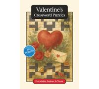 Valentine's Crossword Puzzles: Crossword Puzzles with Easy to Read Print about Valentine's Day, Traditions, History and More | 6x9 inches, 120 pages | ... Gift for Vacations, Holidays and Relaxation