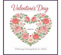 Valentine's Day: A relaxing coloring book for Adults and children