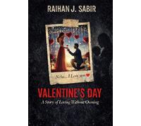 Valentine's Day: A Story of Loving Without Owning