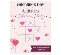 Valentine's Day Activities For Kids Ages 5-8: Holiday-Themed Coloring, Mazes, Word Searches, and Drawing Activities for Kids Ages 5-8 | Perfect for Screen-Free Learning and Independent Play