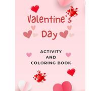 Valentine's Day: ACTIVITY AND COLORING BOOK