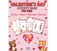 Valentine's Day Activity Book for Kids: Puzzles • Mazes • Matching • Coloring, Ages 4-10