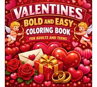 Valentine's Day Bold and Easy Coloring Book for Adults and Teens: Stress Relief Heart Patterns, Love Themed Pages